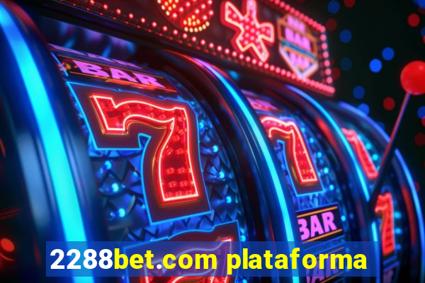 2288bet.com plataforma